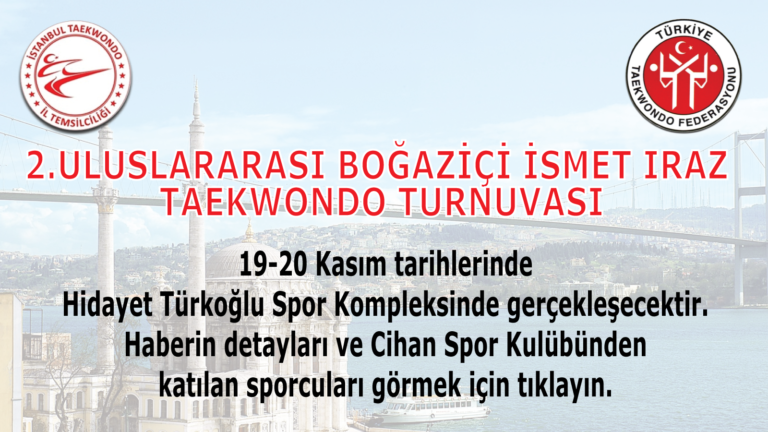 2.Uluslararası İsmet Iraz Taekwondo Turnuvası